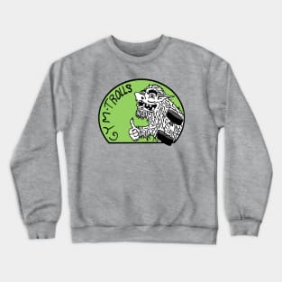 Gym Trolls Crewneck Sweatshirt